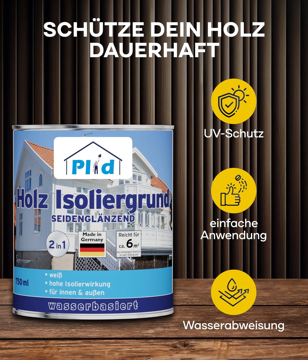 Eine Dose plid Holz-Isoliergrund - Anstreichset ruht auf Holz und enthält einen deutschen Text über den UV-Schutz, die einfache Anwendung und die wasserbasierte Formel. Icons und eine Hausillustration vervollständigen die Darstellung.